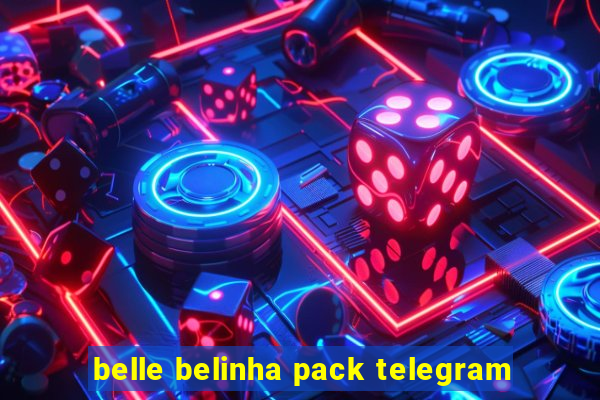 belle belinha pack telegram